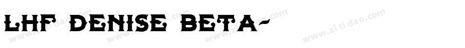 LHF Denise BETA字体转换